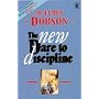 The New Dare to Discipline