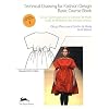 Technical Drawing for Fashion Design - Volume 1