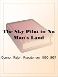 The Sky Pilot in No Mans Land