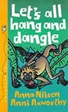 Let's all hang and dangle!