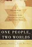 One People, Two Worlds: A Reform Rabbi and an Orthodox Rabbi Explore the Issues That Divide Them