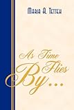 As Time Flies By... (Maria A Tetteh)
