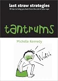 Tantrums (Last Straw Strategies)