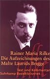 Die Aufzeichnungen des Malte Laurids Brigge: Text und Kommentar (Suhrkamp BasisBibliothek)