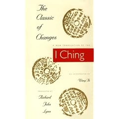 The Classic of Changes: A New Translation of the I Ching as Interpreted by Wang Bi