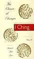 The Classic of Changes: A New Translation of the 