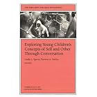Click here to buy  Exploring Young Children's Concepts of Self and Other Through... by Linda L. Sperry and Patricia A. Smiley.
