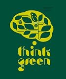 Produkt-Bild: Think Green! Design To Save The World