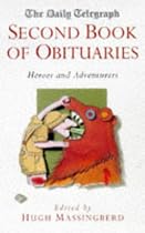 "Daily Telegraph" Book of Obituaries: Heroes and Adventurers Vol 2