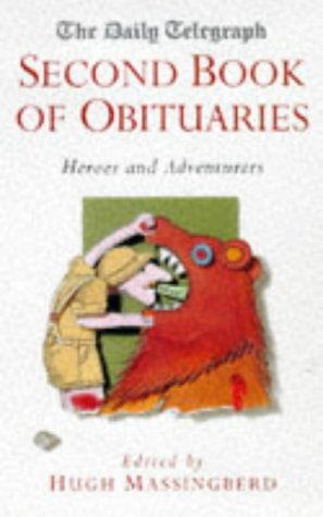 "Daily Telegraph" Book of Obituaries: Heroes and Adventurers Vol 2