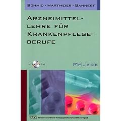 Arzneimittellehre f�r Krankenpflegeberufe. Ein Lernprogramm