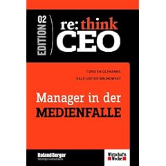 Re: think CEO 2. Manager in der Medienfalle