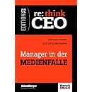 Re: think CEO 2. Manager in der Medienfalle