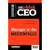 Re: think CEO 2. Manager in der Medienfallevon "Torsten Oltmanns"