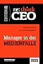 Re: think CEO 2. Manager in der Medienfalle