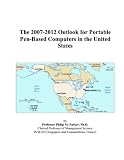 Review ICON Group International, Inc.  / The 2007-2012 Outlook for Portable Pen-Based Computers in the United States