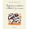 Sagesses et malices de Madi, l'idiot voyageur