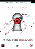 Dying For Dollars [DVD]