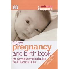New Pregnancy and Birth Book: The Complete Practical Guide for All Parents-to-be