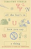 All The Funs In How You Say A Thing: An Explanation Of Meter & Versification