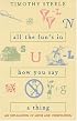 All The Fun's In How You Say A Thing: An Explanation Of Meter & Versification