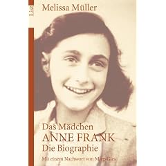 Das M�dchen Anne Frank. Die Biographie