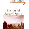 Secrets of Sacred Space by Chuck Pettis