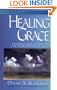 Healing Grace: Finding a Freedom from the Performance Trap