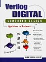 Verilog Digital Computer Design: Algorithms Into Hardware (Prentice Hall Modern Semiconductor Design Series' Sub Series: PH Signal Integrity Library)