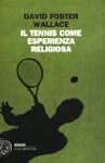 Il tennis come esperienza religiosa