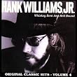 Whiskey Bent & Hell Bound: Original Classic Hits, Vol. 4