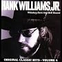 Whiskey Bent & Hell Bound: Original Classic Hits, Vol. 4