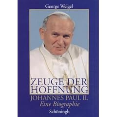 Zeuge der Hoffnung. Johannes Paul II. Eine Biographie