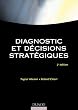 Diagnostic et d�cisions strat�giques
