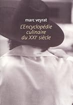 L'Encyclop&eacute;die culinaire du XXIe si&egrave;cle