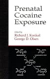 Prenatal Cocaine Exposures