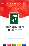 Revue La Villeguérin  / Jurisprudence sociale: Droit du travail : dictionnaire RF 1999
