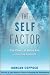 Self Factor: The Power of Being You: A Coaching Approach