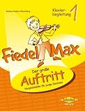 Produkt-Bild: Fiedel Max - Klavierbegleitung 1 zu "Der gro&szlig;e Auftritt": BD 1