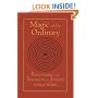 Magic of the Ordinary: Recovering the Shamanic in Judaism