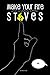 Make Your Fire: Dave's Little Guide To Making Ultralight Backpacking Stoves