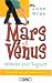 Mars et Vénus ensemble pour toujours : Le nouveau défi des couples : durer (Broché)