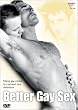 BETTER GAY SEX (DVD MOVIE)