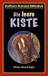 Die leere Kiste.