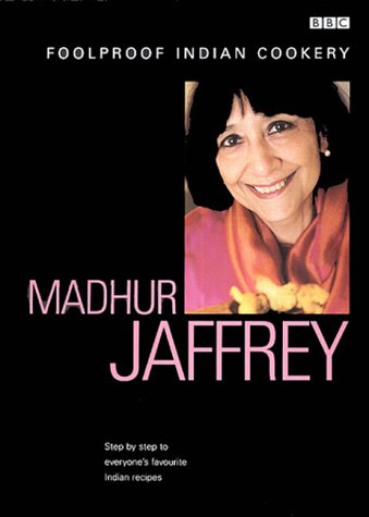 Madhur Jaffrey's Foolproof Indian Cookery (Foolproof Cookery)