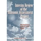Click here to buy Interim Review of the Subsonic Assessment Project: Management, Science, and Goals (Compass Series) by  Board on Atmospheric Sciences and Climate and National Research Council.