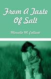 From A Taste of Salt 