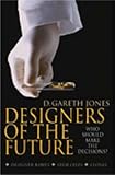 Designers of the future : who should make the decisions?