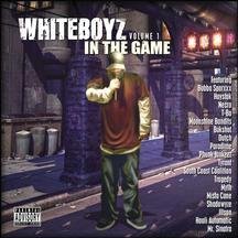 CD-Charts  Search : Whiteboyz in the Game, Vol. 1