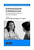 Communication in Medical Care: Interaction Between Primary Care Physicians and Patients (Studies in Interactional Sociolinguistics)